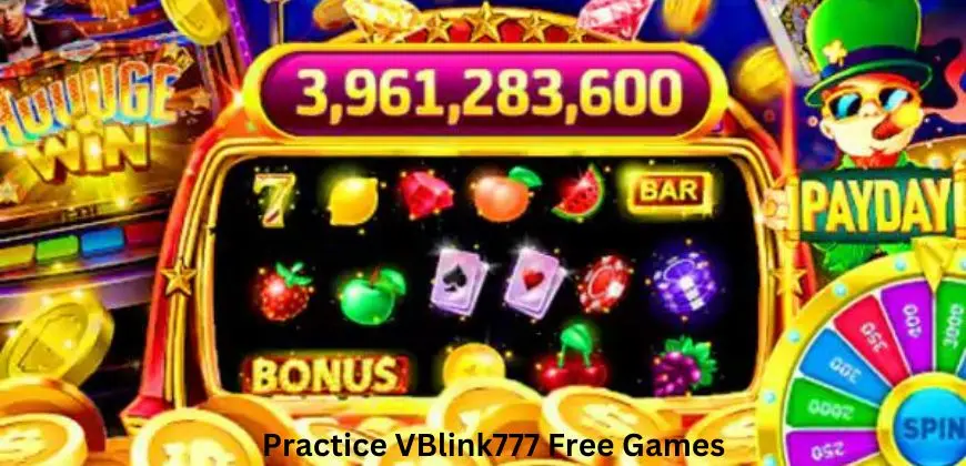 Practice VBlink777 Free Games