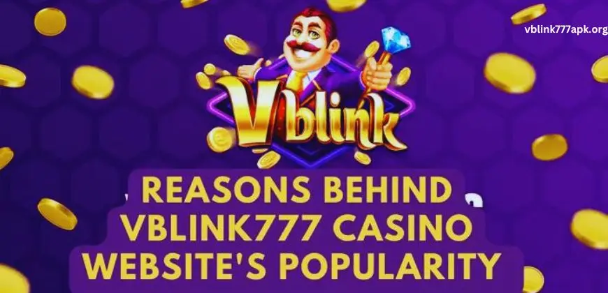 Reasons Behind Vblink777 Casino